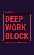 E-Book (epub) Deep Work Block von Robert Müller