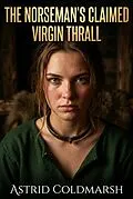 E-Book (epub) The Norseman's Claimed Virgin Thrall von Astrid Coldmarsh