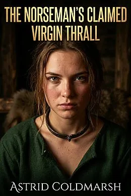 E-Book (epub) The Norseman's Claimed Virgin Thrall von Astrid Coldmarsh