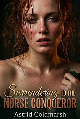 E-Book (epub) Surrendering To The Norse Conqueror von Astrid Coldmarsh