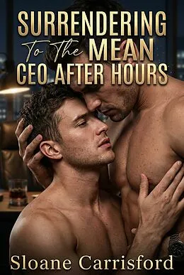 E-Book (epub) Surrendering To The Mean CEO After Hours von Sloane Carrisford