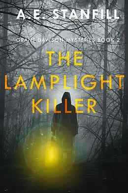 E-Book (epub) The Lamplight Killer von A. E. Stanfill