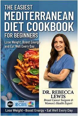 E-Book (epub) The Easiest Mediterranean Diet Cookbook for Beginners von Rebecca Lewis