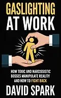 E-Book (epub) Gaslighting at work von David Spark