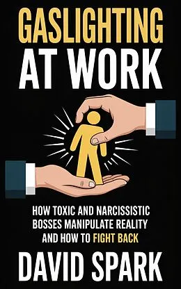 E-Book (epub) Gaslighting at work von David Spark