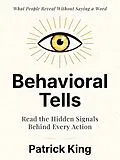 E-Book (epub) Behavioral Tells von Patrick King