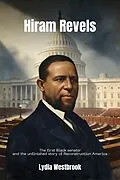 E-Book (epub) Hiram Revels von Lydia Westbrook