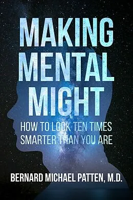 E-Book (epub) Making Mental Might von Bernard Michael Patten