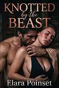 E-Book (epub) Knotted by the Beast von Elara Poinset