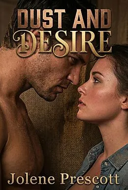 E-Book (epub) Dust and Desire von Jolene Prescott