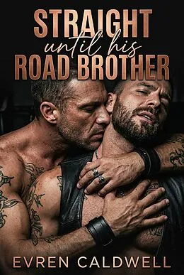 E-Book (epub) Straight Until His Road Brother von Evren Caldwell