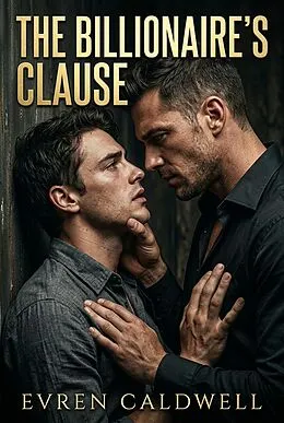 E-Book (epub) The Billionaire's Clause von Evren Caldwell