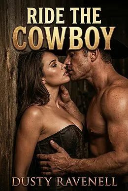 E-Book (epub) Ride the Cowboy von Dusty Ravenell