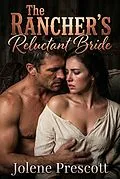E-Book (epub) The Rancher's Reluctant Bride von Jolene Prescott