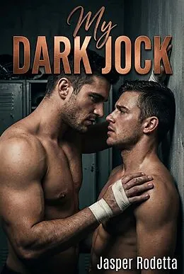 E-Book (epub) My Dark Jock von Jasper Rodetta