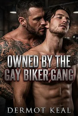 E-Book (epub) Owned By The Gay Biker Gang von Dermot Keal
