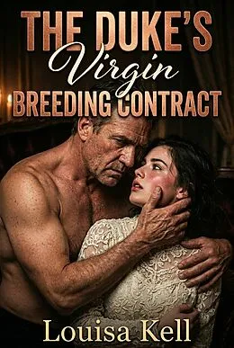 E-Book (epub) The Dukes Virgin Breeding Contract von Louisa Kell