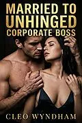 E-Book (epub) Married to Unhinged Corporate Boss von Cleo Wyndham