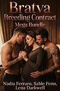 E-Book (epub) Bratva Breeding Contract Mega Bundle von Nadia Ferraro, Sable Fenn, Lena Darkwell