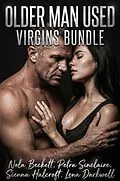 E-Book (epub) Older Man Used Virgins Bundle von Nola Beckett, Petra Sinclaire, Sienna Halcroft
