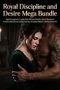 E-Book (epub) Royal Discipline and Desire Mega Bundle von Sigrid Langness, Louisa Kell, Miriam Keenly
