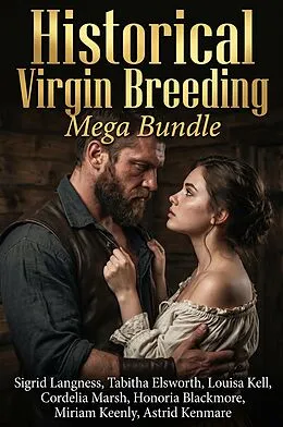 E-Book (epub) Historical Virgin Breeding Mega Bundle von Sigrid Langness, Tabitha Elsworth, Louisa Kell