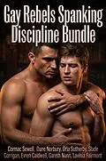 E-Book (epub) Gay Rebels Spanking Discipline Bundle von Cormac Sewell, Dane Norbury, Orla Sutherby