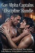 E-Book (epub) Gay Alpha Captains Discipline Bundle von Andressa Land, Theo Harland, Theo Swinton