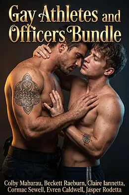 E-Book (epub) Gay Athletes and Officers Bundle von Colby Mabarau, Beckett Raeburn, Claire Iannetta