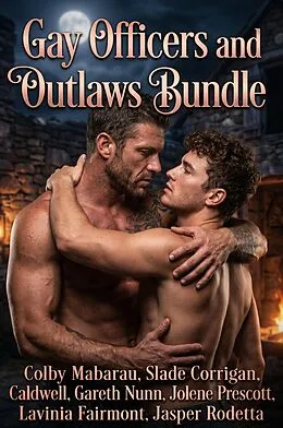 E-Book (epub) Gay Officers and Outlaws Bundle von Colby Mabarau, Slade Corrigan, Evren Caldwell