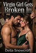E-Book (epub) Virgin Girl Gets Broken In von Della Snowcroft