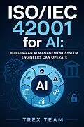 E-Book (epub) ISO/IEC 42001 for AI von Trex Team