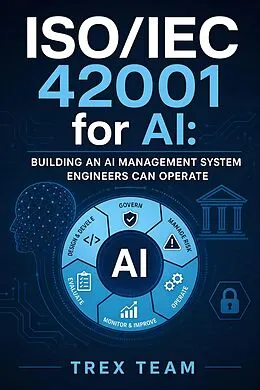 E-Book (epub) ISO/IEC 42001 for AI von Trex Team