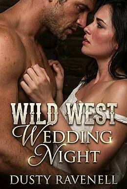 E-Book (epub) Wild West Wedding Night von Dusty Ravenell