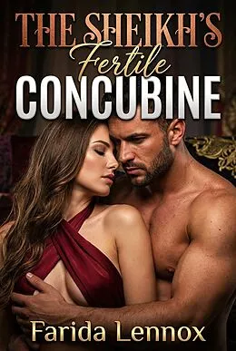 E-Book (epub) The Sheikh's Fertile Concubine von Farida Lennox