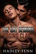 E-Book (epub) The Gay Demons Edging Claim von Hadley Fenn