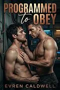 E-Book (epub) Programmed to Obey von Evren Caldwell