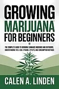 E-Book (epub) Growing Marijuana for Beginners von Calen A. Linden