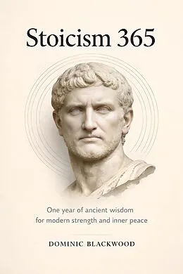 E-Book (epub) Stoicism 365 von Dominic Blackwood
