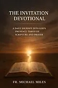 E-Book (epub) The Invitation Devotional von Fr. Michael Miles