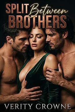 E-Book (epub) Split Between Brothers von Verity Crowne