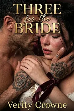 E-Book (epub) Three for the Bride von Verity Crowne