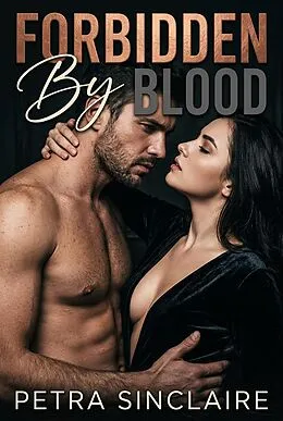 E-Book (epub) Forbidden by Blood von Petra Sinclaire