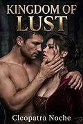 E-Book (epub) Kingdom of Lust von Cleopatra Noche