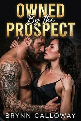 E-Book (epub) Owned by the Prospect von Brynn Calloway