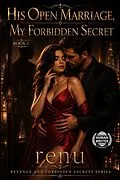 E-Book (epub) His Open Marriage, My Forbidden Secret von Renu