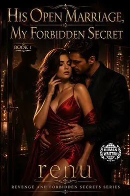 E-Book (epub) His Open Marriage, My Forbidden Secret von Renu
