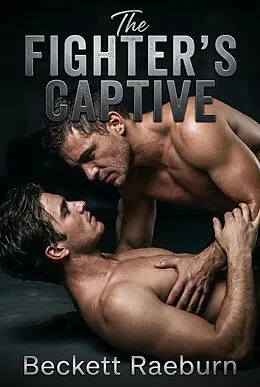 E-Book (epub) The Fighter's Captive von Beckett Raeburn