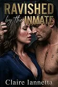 E-Book (epub) Ravished by the Inmate von Claire Iannetta