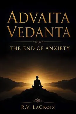 E-Book (epub) Advaita Vedanta von R. V. LaCroix